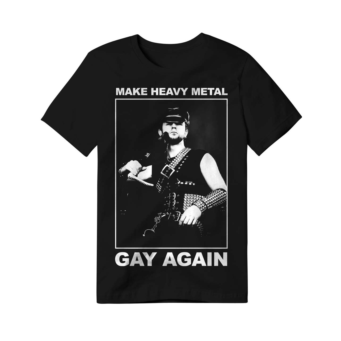 Make Heavy Metal Gay Again T Shirt