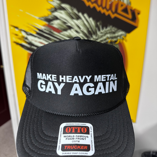 Make Heavy Metal Gay Again - Black Trucker Cap